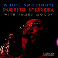 Title: Who's Smoking?!, Artist: Paquito D'Rivera
