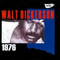 Walt Dickerson 1976