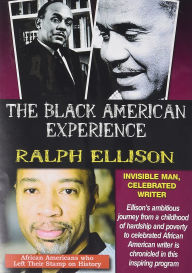 Title: The Black American Experience: Ralph Ellison - Invisible Man, Celebrated Writer