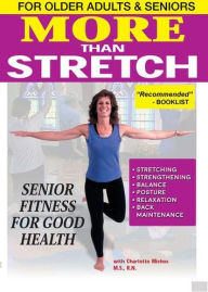 Title: More Than Stretch: Senior Fitness for Good Health