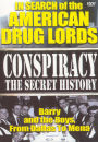 Conspiracy: The Secret History - In Search of the American Drug Lords: Barry and the Boys, From Dalla