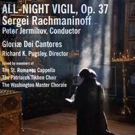 Rachmaninoff: All-Night Vigil, Op. 37