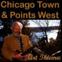 Chicago Town & Points West: Live