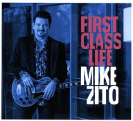 Title: First Class Life, Artist: Mike Zito