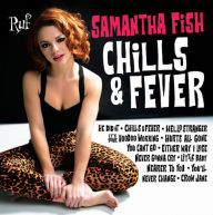 Title: Chills & Fever, Artist: Samantha Fish