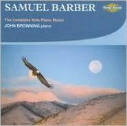 Title: Samuel Barber: The Complete Solo Piano Music, Artist: John Browning