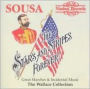 Stars and Stripes Forever: Sousa's Great Marches and Incidental Music