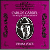 Title: Carlos Gardel - King Of Tango, Vol. 1, Artist: Carlos Gardel