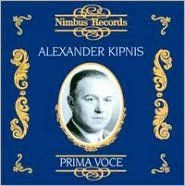 Prima Voce: Alexander Kipnis