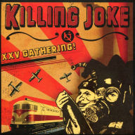Title: XXV Gathering!, Artist: Killing Joke