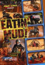Eatin' Mud