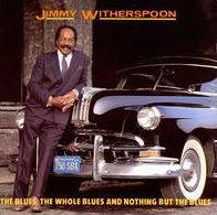 Blues, the Whole Blues & Nothing But the Blues