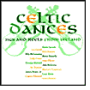 Celtic Dances: Jigs & Reels from Ireland