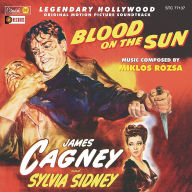 Title: Blood on the Sun [Original Motion Picture Soundtrack], Artist: Miklos Rozsa