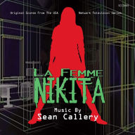 Title: La Femme Nikita [Original TV Soundtrack], Artist: Callery,Sean