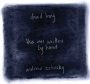 David Lang: This Was Written By Hand