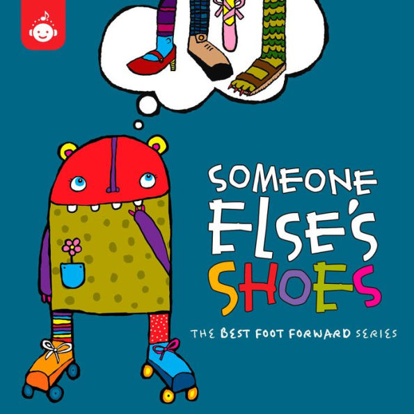 Someone Else's Shoes: The Best Foot Forward Series
