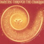 Dancing Through the Chakras