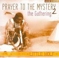 Prayer to the Mystery, Vol. 2: The Gathering