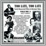 Too Late, Too Late Blues, Vol. 3