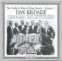 Earliest Black String Bands, Vol.1: Dan Kildare
