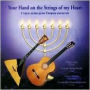 Your Hand on the Strings of My Heart