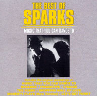 Title: Music That You Can Dance To, Artist: Sparks