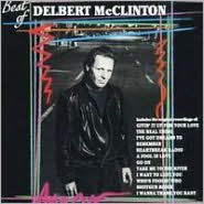 Title: The Best of Delbert McClinton, Artist: Delbert McClinton