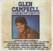 Title: The Best of the Early Years, Artist: Glen Campbell