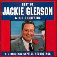 Title: The Best of Jackie Gleason [Capitol/Curb], Artist: Jackie Gleason