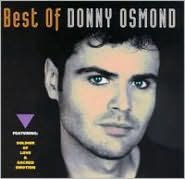 Title: The Best of Donny Osmond [Capitol/Curb], Artist: Donny Osmond