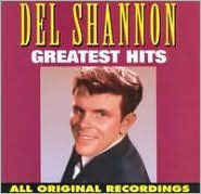 Title: Greatest Hits [Curb], Artist: Del Shannon