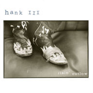 Title: Risin' Outlaw, Artist: Hank Williams III