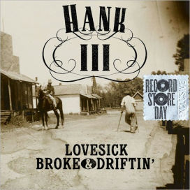 Lovesick, Broke & Driftin'