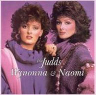 Title: Wynonna & Naomi, Artist: The Judds