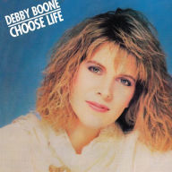 Title: Choose Life, Artist: Debby Boone