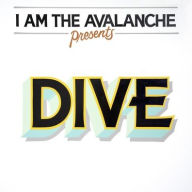 Title: Dive, Artist: I Am the Avalanche