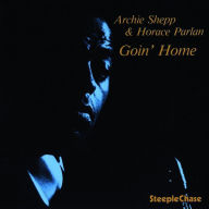 Title: Goin' Home, Artist: Archie Shepp