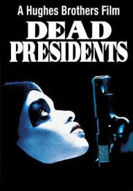 Title: Dead Presidents