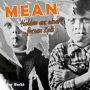 Helden Aus Einer Ferne Zeit (M.E.A.N.)