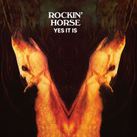 Title: Yes It Is, Artist: Rockin' Horse