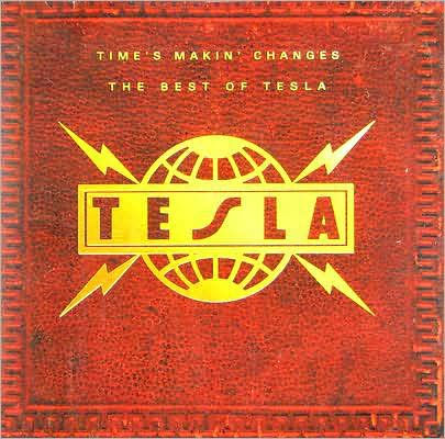 Tesla - Time's Makin Changes: Best of - Heavy Metal - CD 