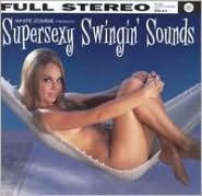 Supersexy Swingin' Sounds