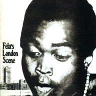 Title: Fela's London Scene, Artist: Fela Kuti