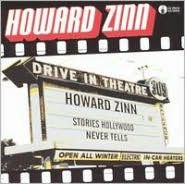 Title: Stories Hollywood Never Tells, Artist: Howard Zinn