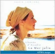 Mer jolie: Chants d'Acadie