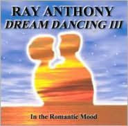 Romantic Mood: Dream Dancing, Vol. 3