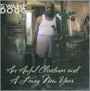 Title: An Awful Christmas and a Lousy New Year, Artist: Swamp Dogg