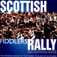 Scottish Fiddlers Rally: Live At the Kelvin Hall, Glasgow