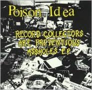 Record Collectors Are Pretentious Assholes